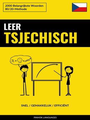 cover image of Leer Tsjechisch--Snel / Gemakkelijk / Efficiënt